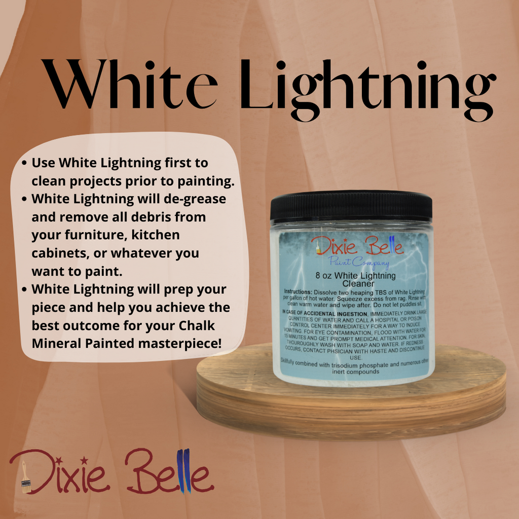 Jar of Dixie Belle White Lightning Cleaner for a professional furniture clean and surface prep. Instructions included next to jar photo.