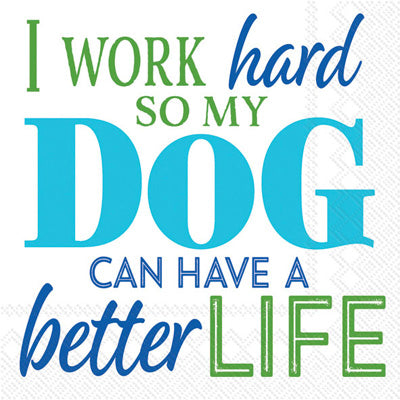 colorful words with slogans about working hard for the dog to have a better life on white Decoupage Craft Paper Napkin for Mixed Media, Scrapbooking