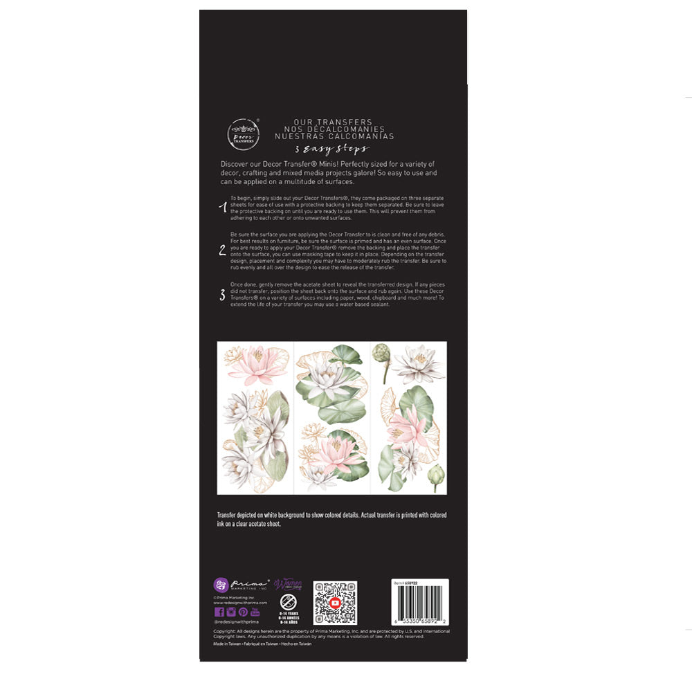 ReDesign with Prima Water Lilies Decor Transfers® are easy to use rub-on transfers for Furniture and Mixed Media uses. Simply peel, rub-on and transfer. Enhances look of painted or unpainted wood,