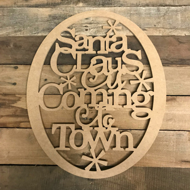 Santa Claus is Coming to Town - Wood Shape 12" Find top quality MDF wood craft cut outs for decoupage. Wooden shapes make great home décor
